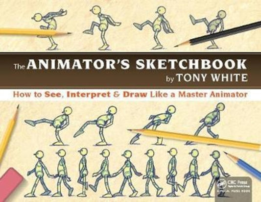 Book cover of: Animator's Sketchbook. By: Tony White