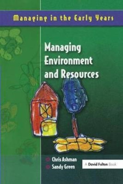Book cover of: Managing Environment and Resources. By: Chris Ashman