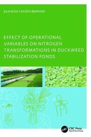 Effect of Operational Variables on Nitrogen Transformations in Duckweed Stabilization Ponds