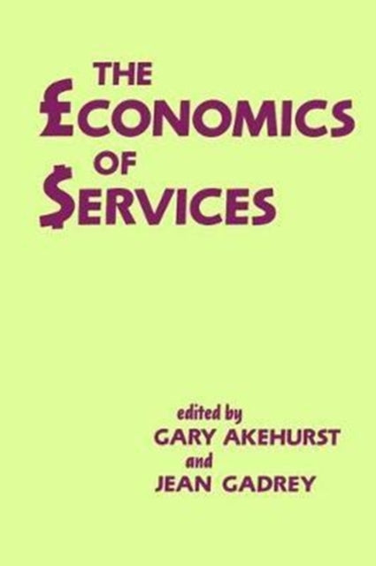 Book cover of: Economics of Services. By: Gary Akehurst