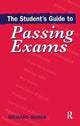 Book cover of: Student's Guide to Passing Exams. By: Richard Burns