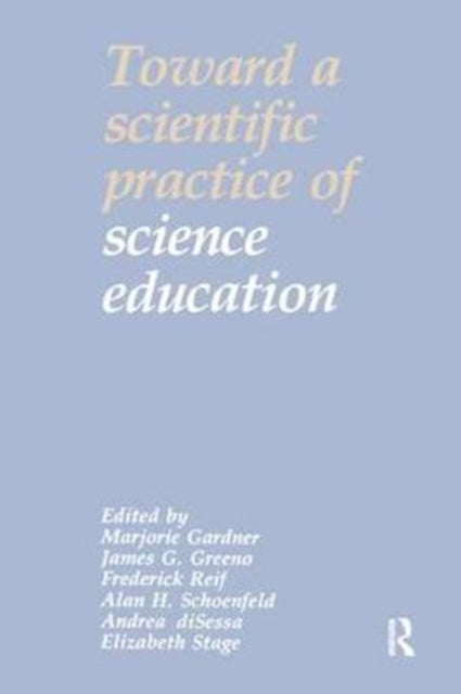Book cover of: Toward a Scientific Practice of Science Education. By: Marjorie Gardner