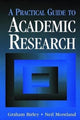 Book cover of: Practical Guide to Academic Research. By: Graham (Head Birley