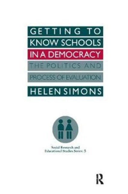 Book cover of: Getting To Know Schools In A Democracy. By: Helen Simons