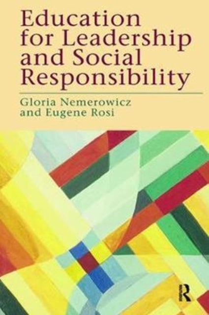 Book cover of: Education for Leadership and Social Responsibility. By: Gloria Nemerowicz