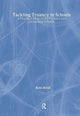 Book cover of: Tackling Truancy in Schools. By: Ken Reid