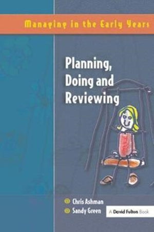 Planning, Doing and Reviewing