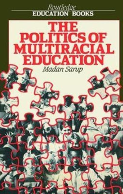 Book cover of: Politics Of Multiracial Education. By: Madan Sarup