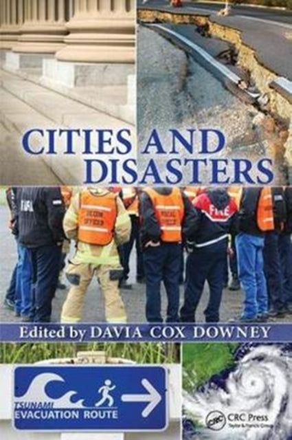 Book cover of: Cities and Disasters. By: Davia Cox Downey