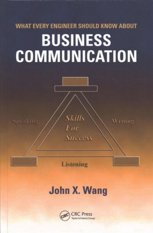 What Every Engineer Should Know About Business Communication