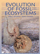 Book cover of: Evolution of Fossil Ecosystems. By: Paul A. Selden