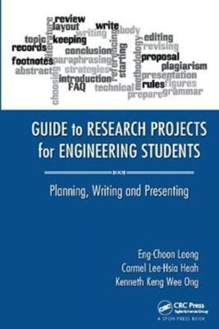 Book cover of: Guide to Research Projects for Engineering Students. By: Eng Choon Leong