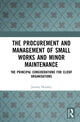 Book cover of: Procurement and Management of Small Works and Minor Maintenance. By: Jeremy Headley