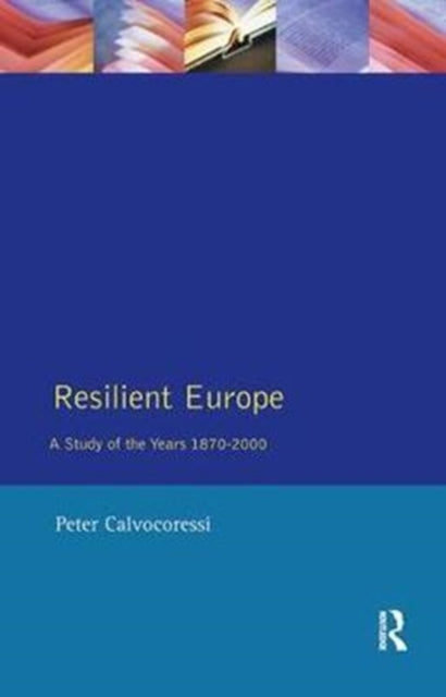 Book cover of: Resilient Europe. By: Peter Calvocoressi