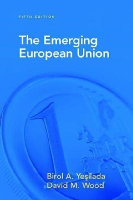 Book cover of: Emerging European Union. By: Birol Yesilada
