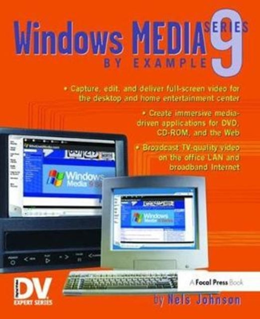 Book cover of: Windows Media 9 Series by Example. By: Nels Johnson