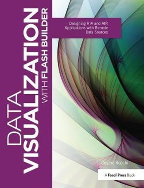 Book cover of: Data Visualization with Flash Builder. By: Cesare Rocchi