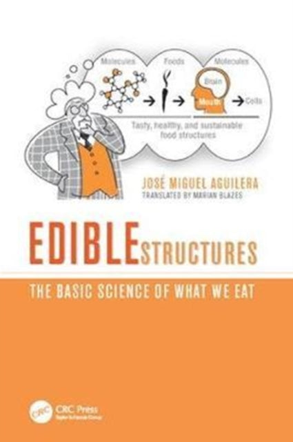 Book cover of: Edible Structures. By: Jos�iguel Aguilera