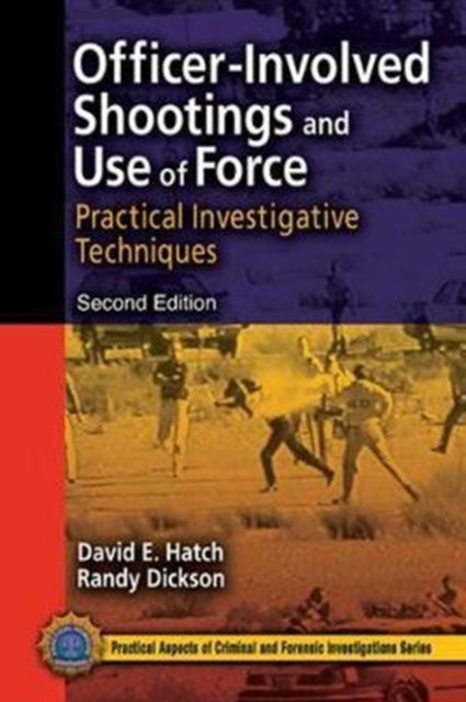 Book cover of: Officer-Involved Shootings and Use of Force. By: David E. Hatch