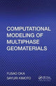 Book cover of: Computational Modeling of Multiphase Geomaterials. By: Fusao Oka
