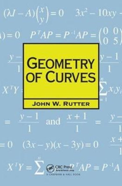 Book cover of: Geometry of Curves. By: J. W. Rutter