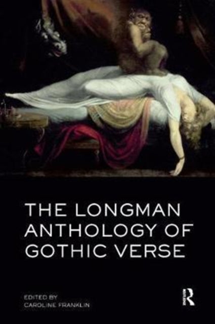 Book cover of: Longman Anthology of Gothic Verse. By: Caroline Franklin