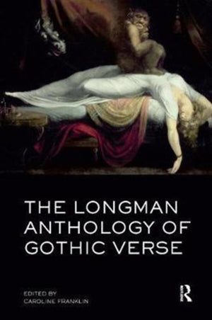 The Longman Anthology of Gothic Verse