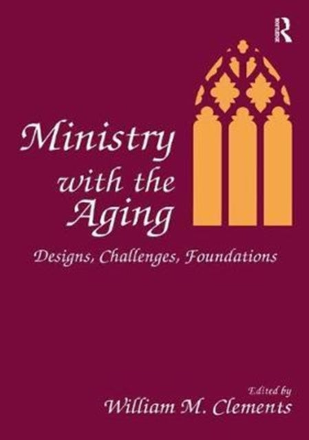 Book cover of: Ministry With the Aging. By: William M. Clements