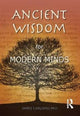 Book cover of: Ancient Wisdom for Modern Minds. By: James Carlopio
