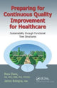 Book cover of: Preparing for Continuous Quality Improvement for Healthcare. By: Reza Ziaee