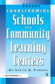 Book cover of: Transforming Schools into Community Learning Centers. By: Stephen Parson