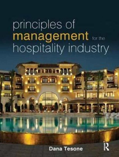 Book cover of: Principles of Management for the Hospitality Industry. By: Dana Tesone