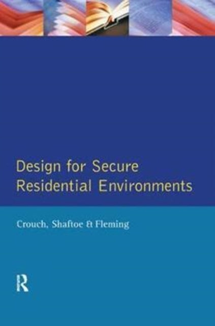 Book cover of: Design for Secure Residential Environments. By: S. Crouch