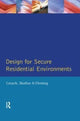 Book cover of: Design for Secure Residential Environments. By: S. Crouch