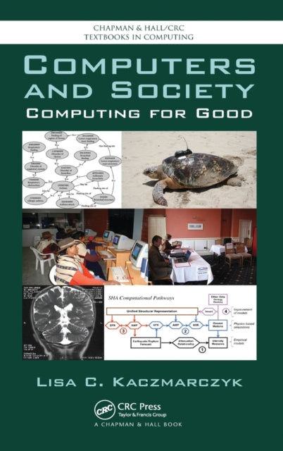 Book cover of: Computers and Society. By: Lisa C. Kaczmarczyk