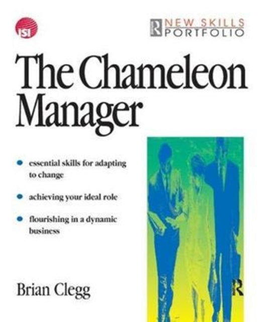 Book cover of: Chameleon Manager. By: Brian Clegg