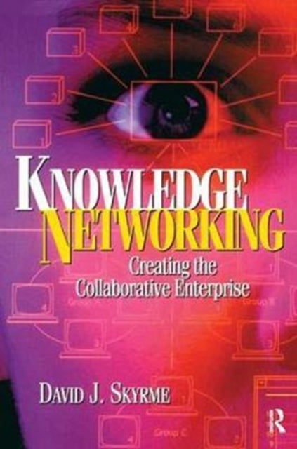 Book cover of: Knowledge Networking. By: David Skyrme