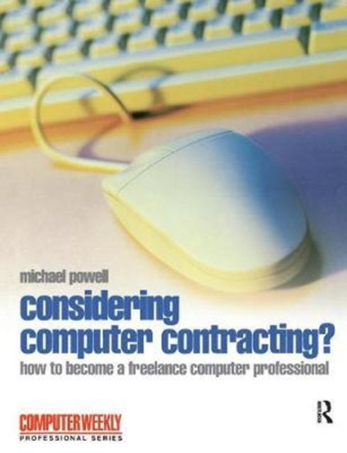 Book cover of: Considering Computer Contracting?. By: Michael Powell
