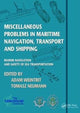 Book cover of: Miscellaneous Problems in Maritime Navigation, Transport and Shipping. By: Adam Weintrit