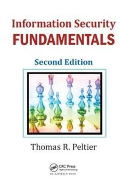 Book cover of: Information Security Fundamentals. By: Thomas R. Peltier