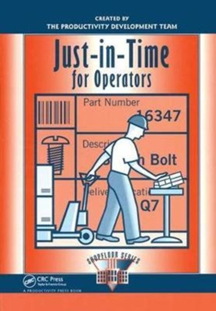 Book cover of: Just-in-Time for Operators. By: Productivity Press Productivity Press Development Team