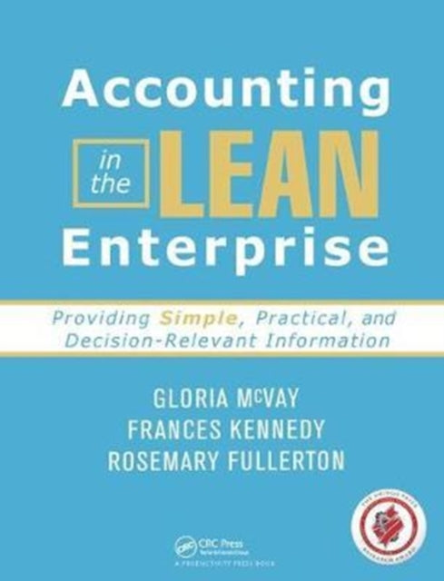 Book cover of: Accounting in the Lean Enterprise. By: Gloria McVay