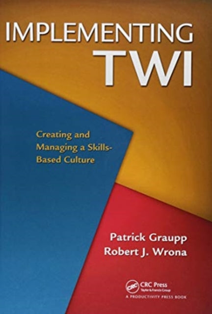 Book cover of: Implementing TWI. By: Patrick Graupp