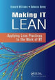 Book cover of: Making IT Lean. By: Howard Williams