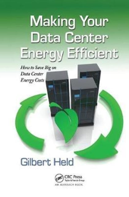 Book cover of: Making Your Data Center Energy Efficient