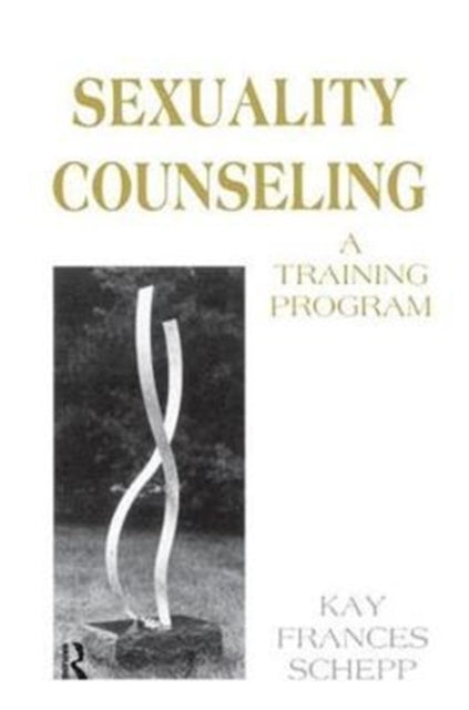 Book cover of: Sexuality Counseling. By: Kay Frances Schepp
