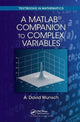 Book cover of: MatLab® Companion to Complex Variables. By: A. David Wunsch