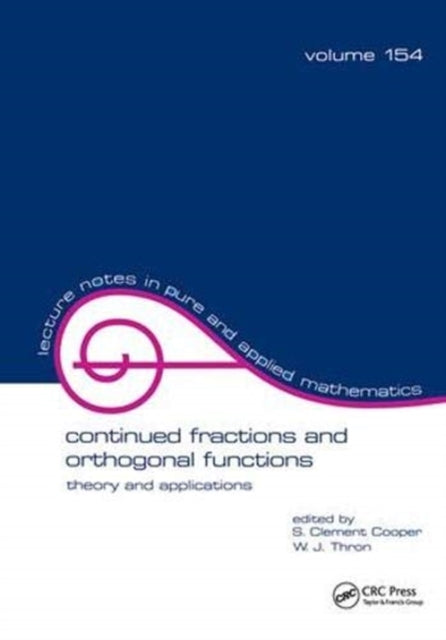 Book cover of: Continued Fractions and Orthogonal Functions. By: S. Clement Cooper