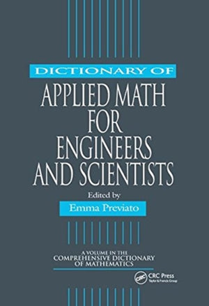 Dictionary of Applied Math for Engineers and Scientists