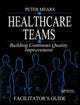 Book cover of: Healthcare Teams Manual. By: Peter Mears